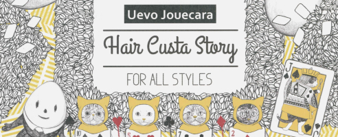 Uevo Jouecara -Hair Custa Story-